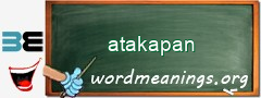 WordMeaning blackboard for atakapan